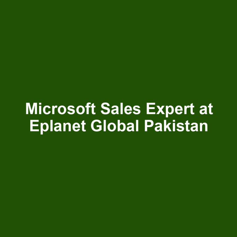 Microsoft Sales Expert at Eplanet Global Pakistan