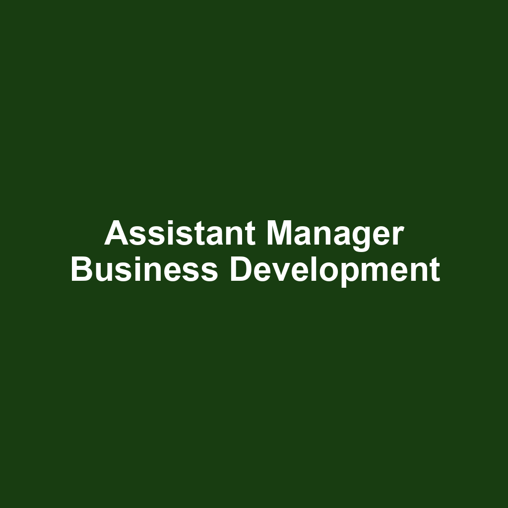 Assistant Manager Business Development