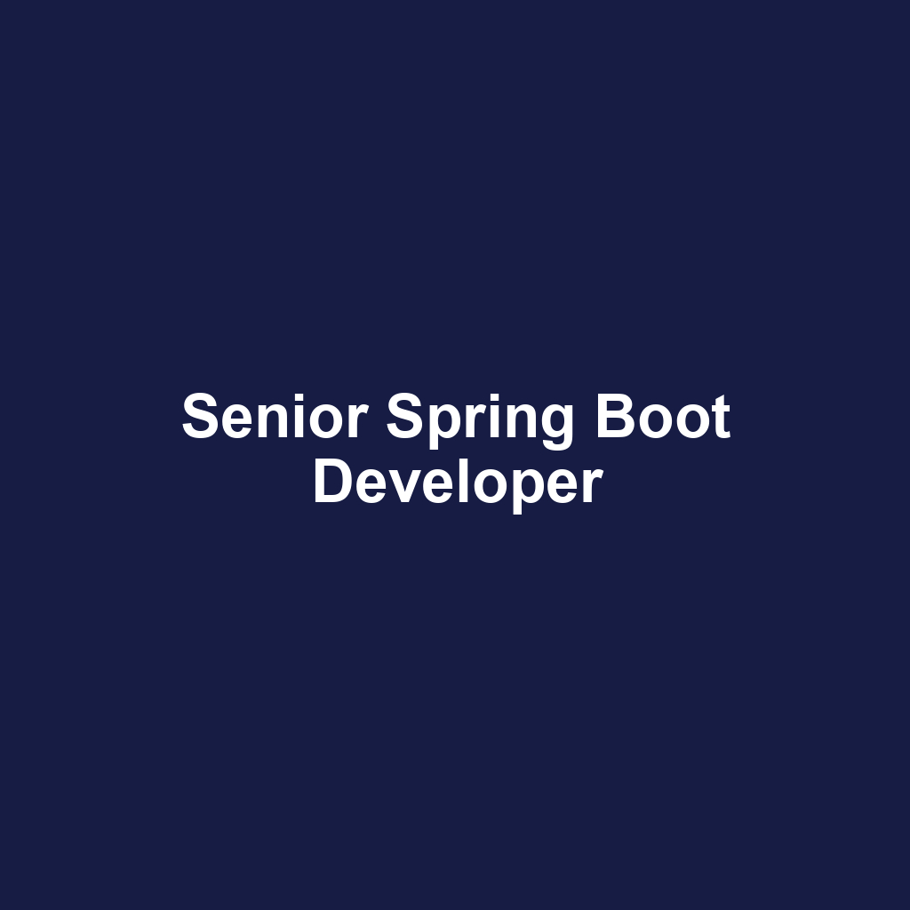 Senior Spring Boot Developer