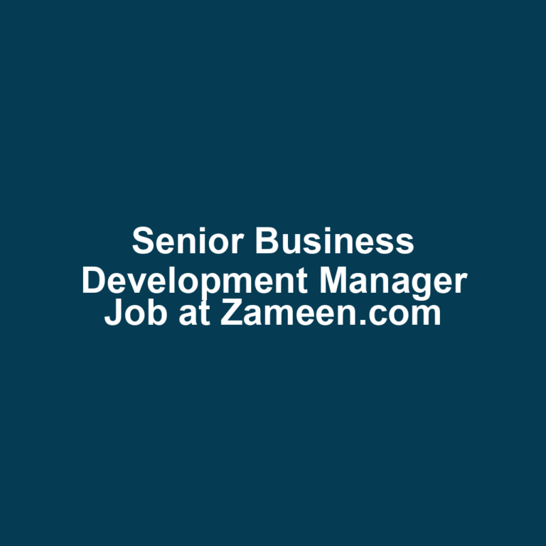 Senior Business Development Manager Job at Zameen.com