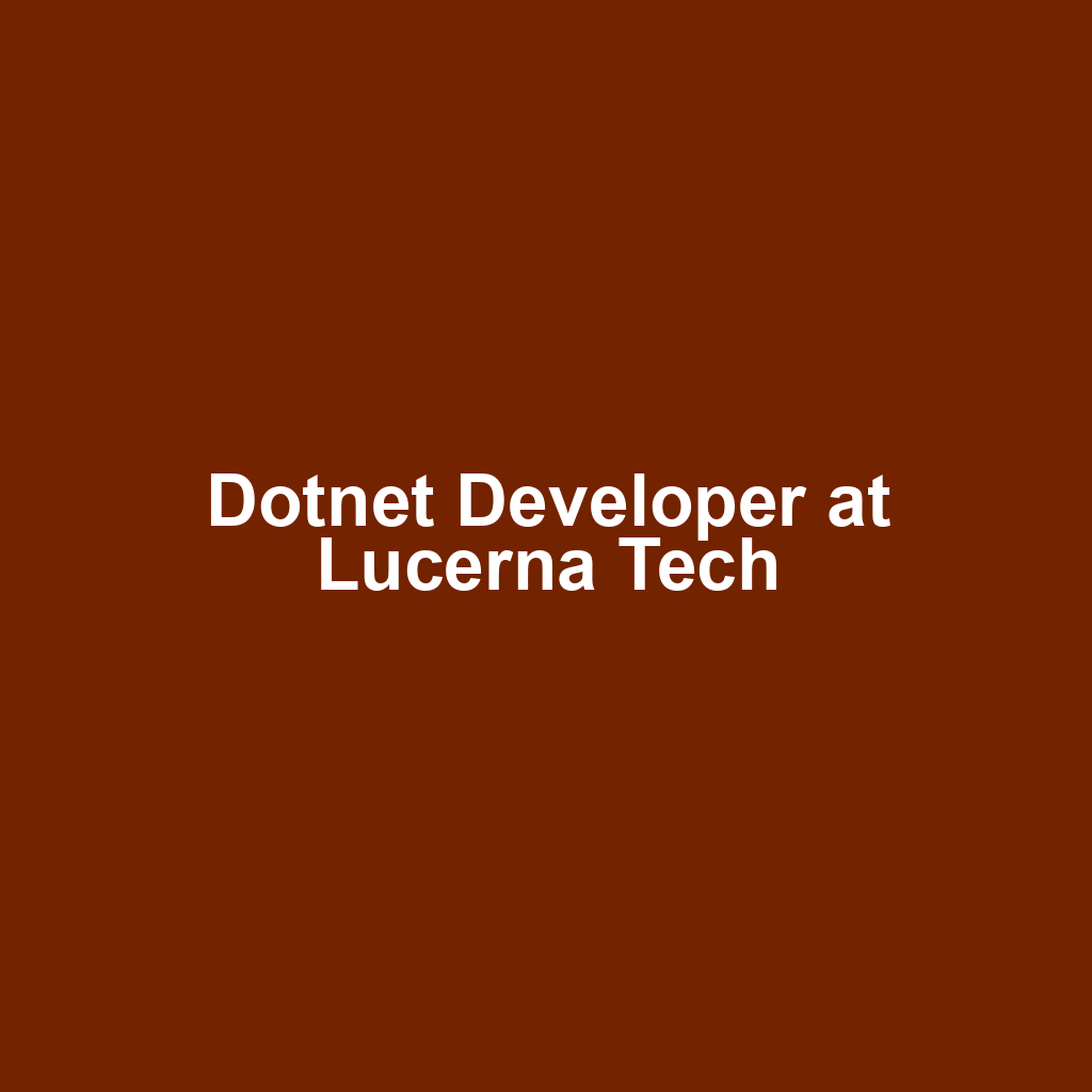 Dotnet Developer at Lucerna Tech