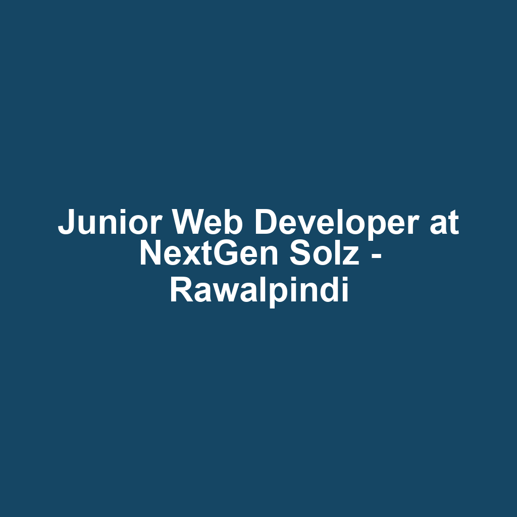 Junior Web Developer at NextGen Solz - Rawalpindi