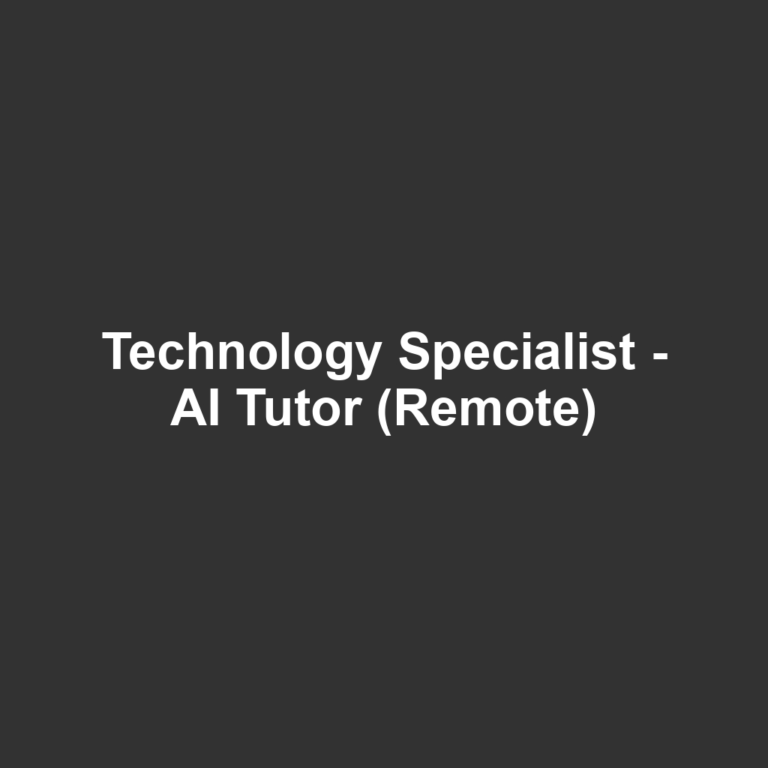 Technology Specialist - AI Tutor (Remote)