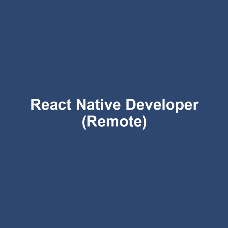 React Native Developer (Remote)