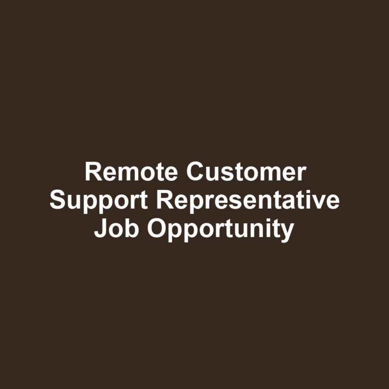 Remote Customer Support Representative Job Opportunity