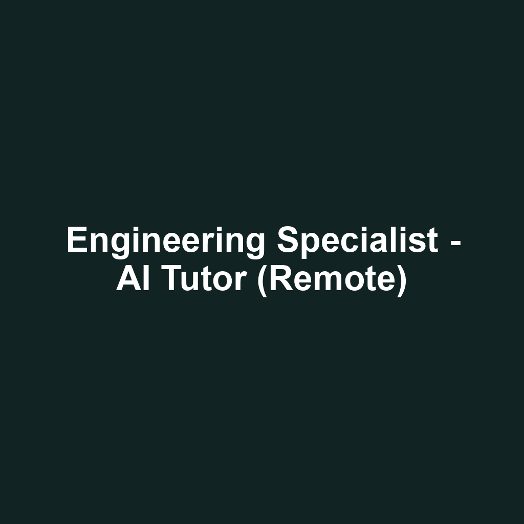 Engineering Specialist - AI Tutor (Remote)