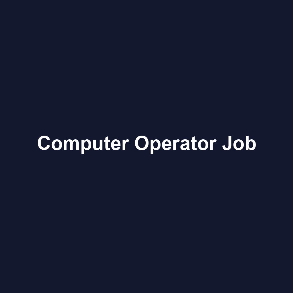 Computer Operator Job