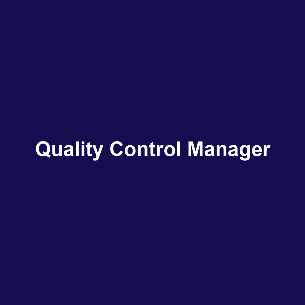 Quality Control Manager