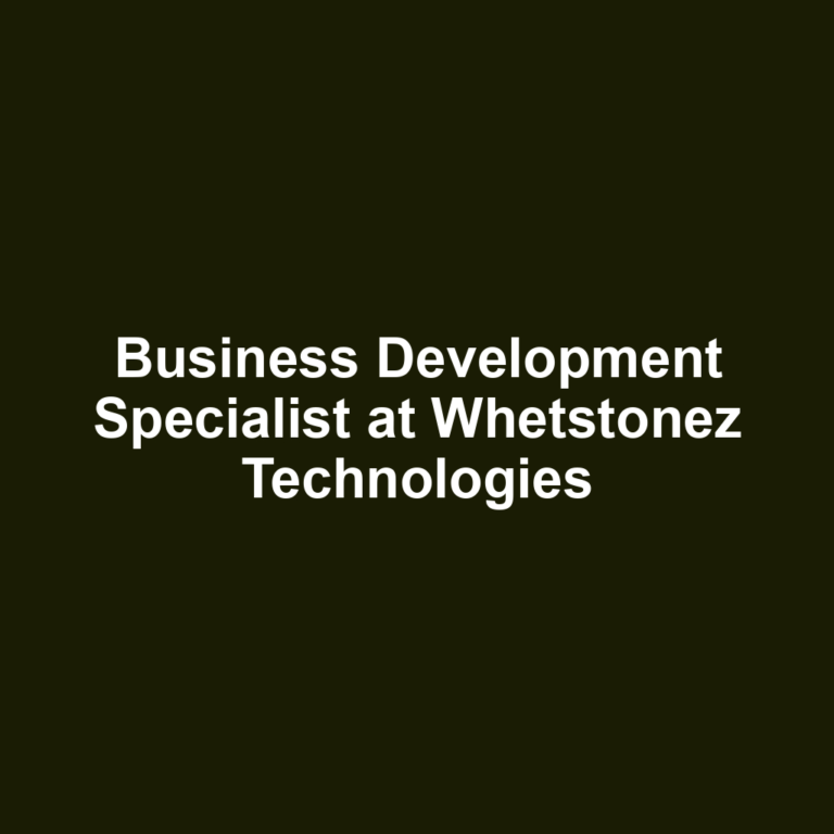 Business Development Specialist at Whetstonez Technologies