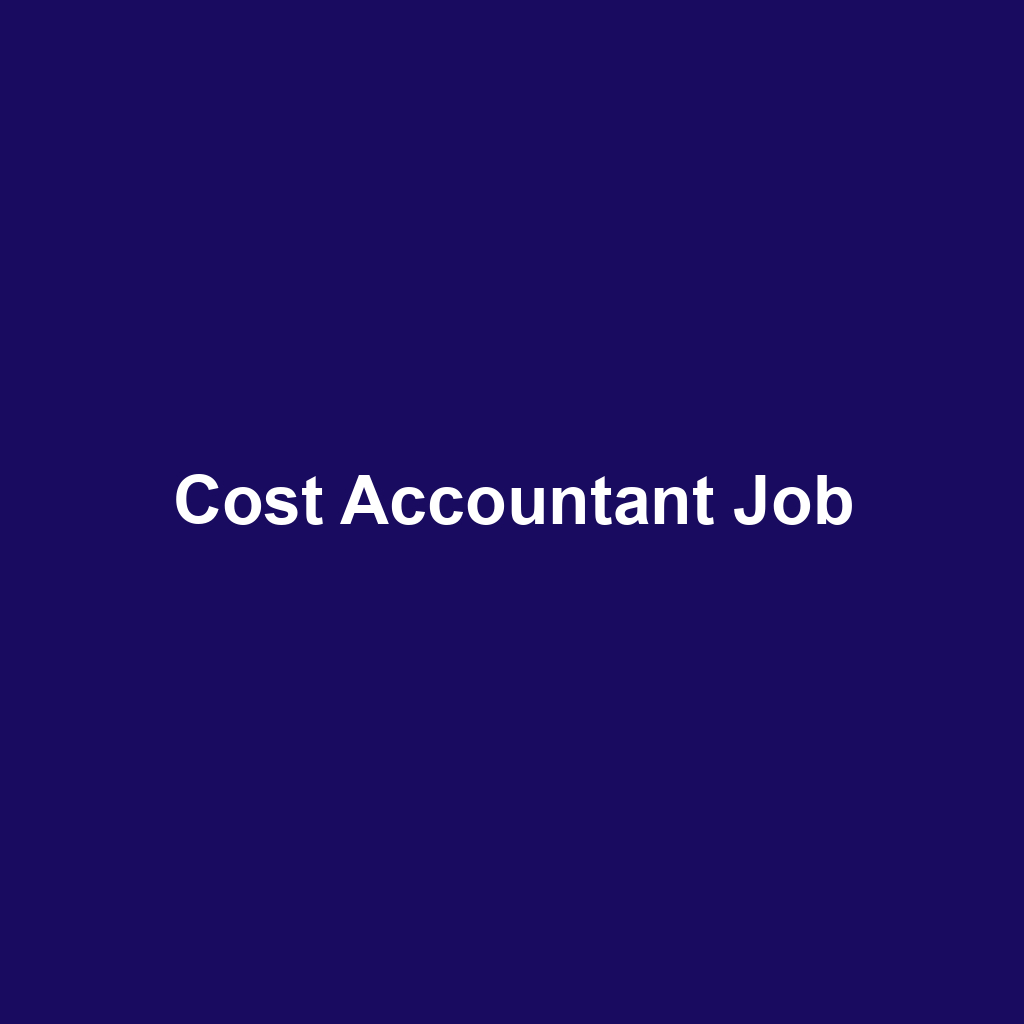 Cost Accountant Job