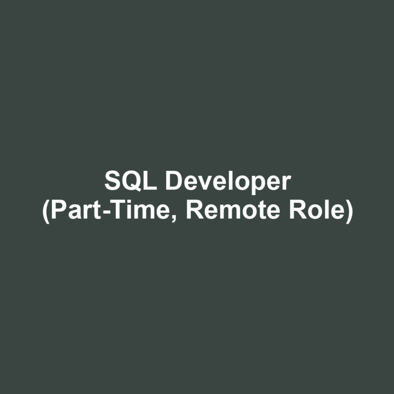 SQL Developer (Part-Time, Remote Role)