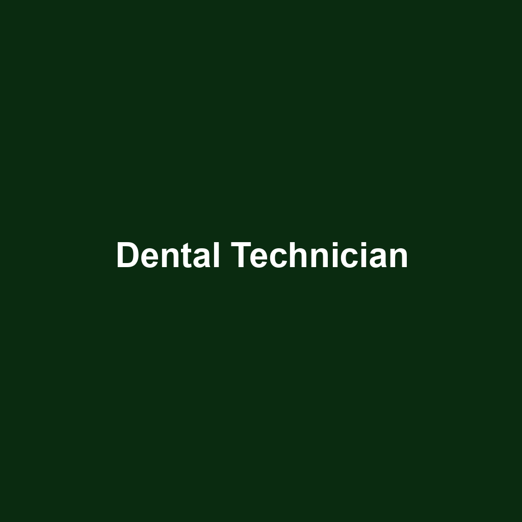 Dental Technician