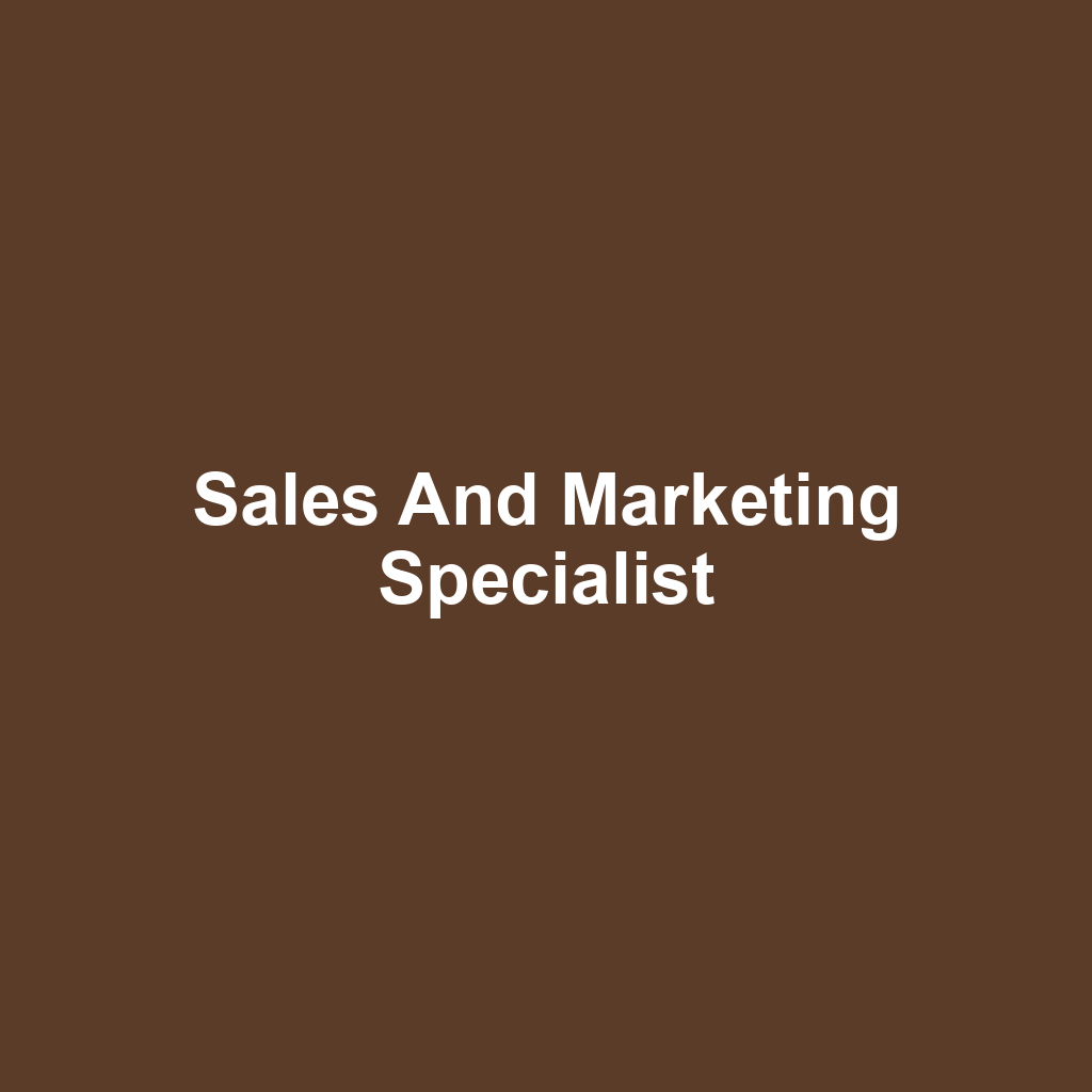 Sales And Marketing Specialist