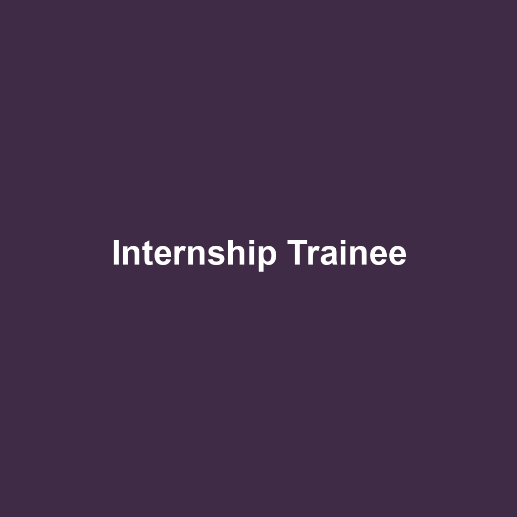 Internship Trainee