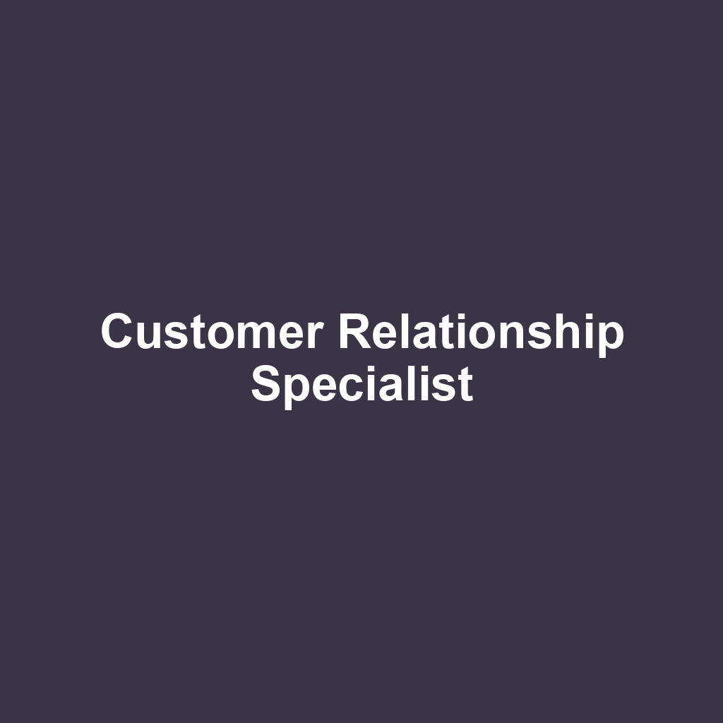 Customer Relationship Specialist