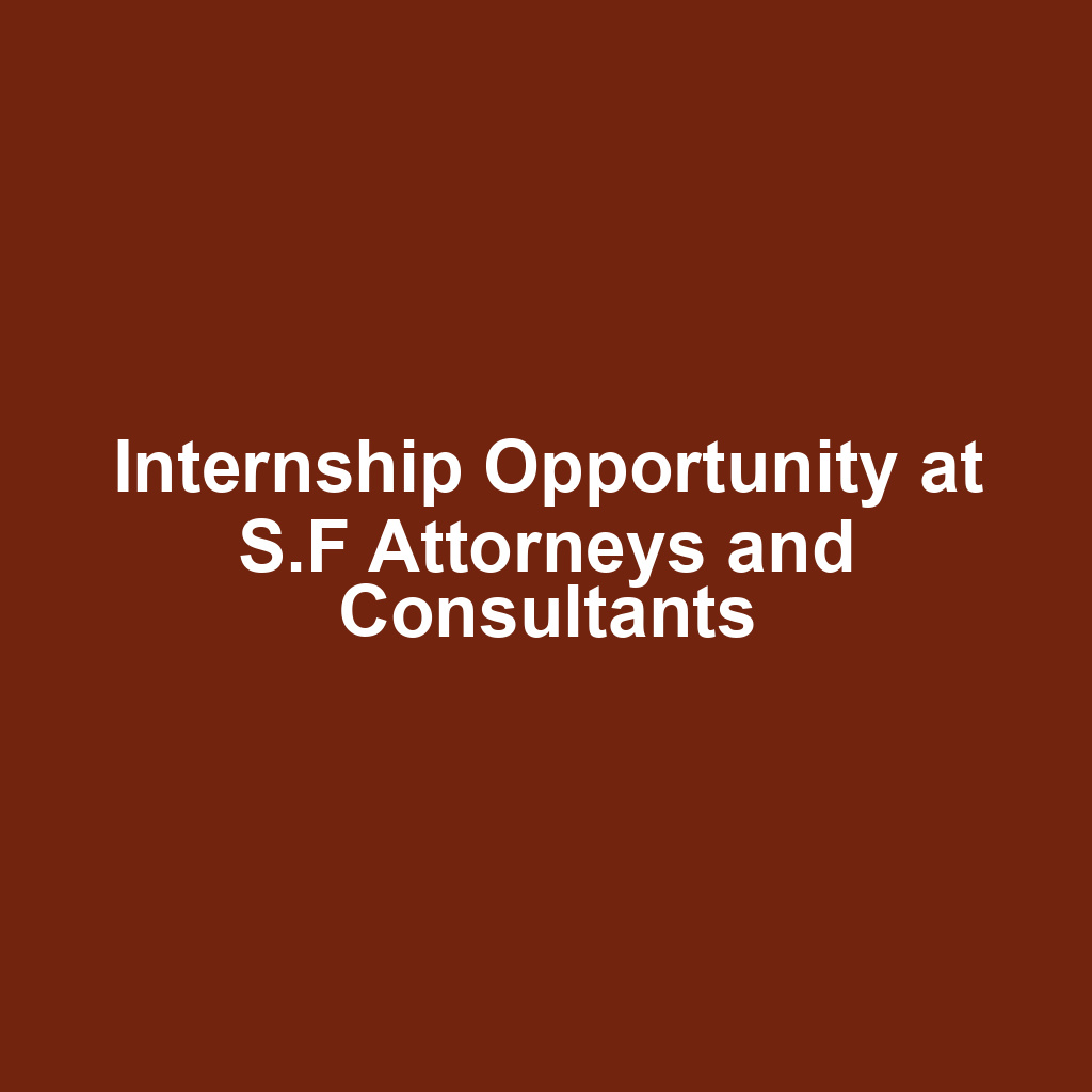 Internship Opportunity at S.F Attorneys and Consultants