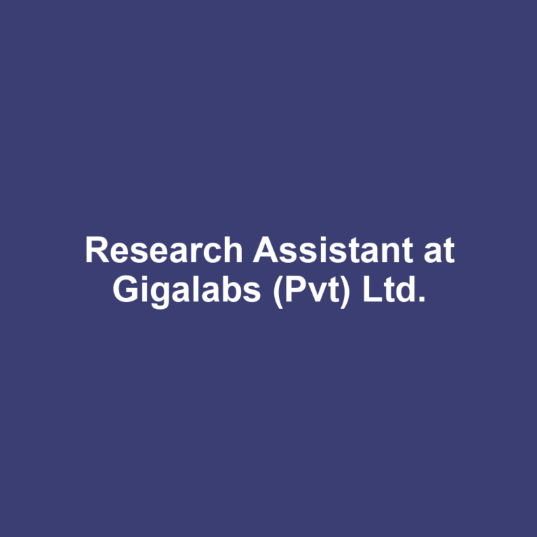 Research Assistant at Gigalabs (Pvt) Ltd.