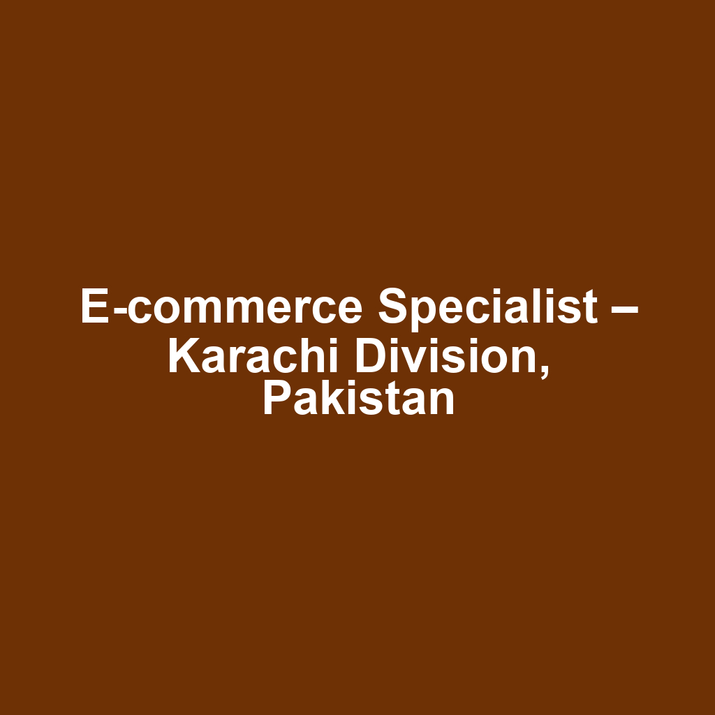 E-commerce Specialist – Karachi Division, Pakistan