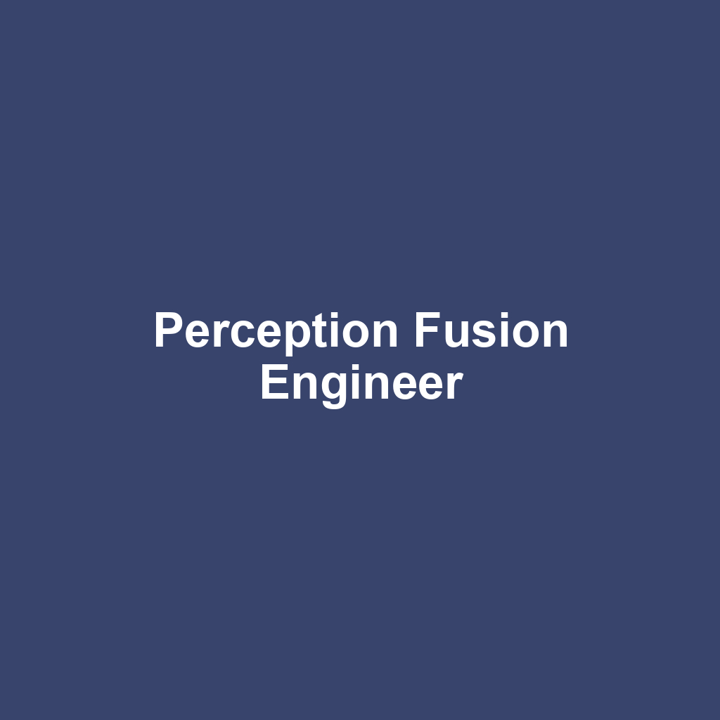 Perception Fusion Engineer