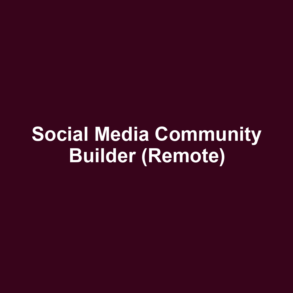 Social Media Community Builder (Remote)