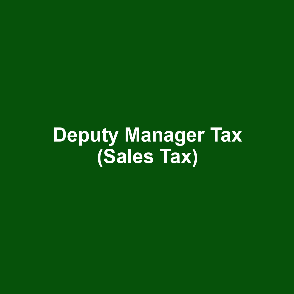 Deputy Manager Tax (Sales Tax)