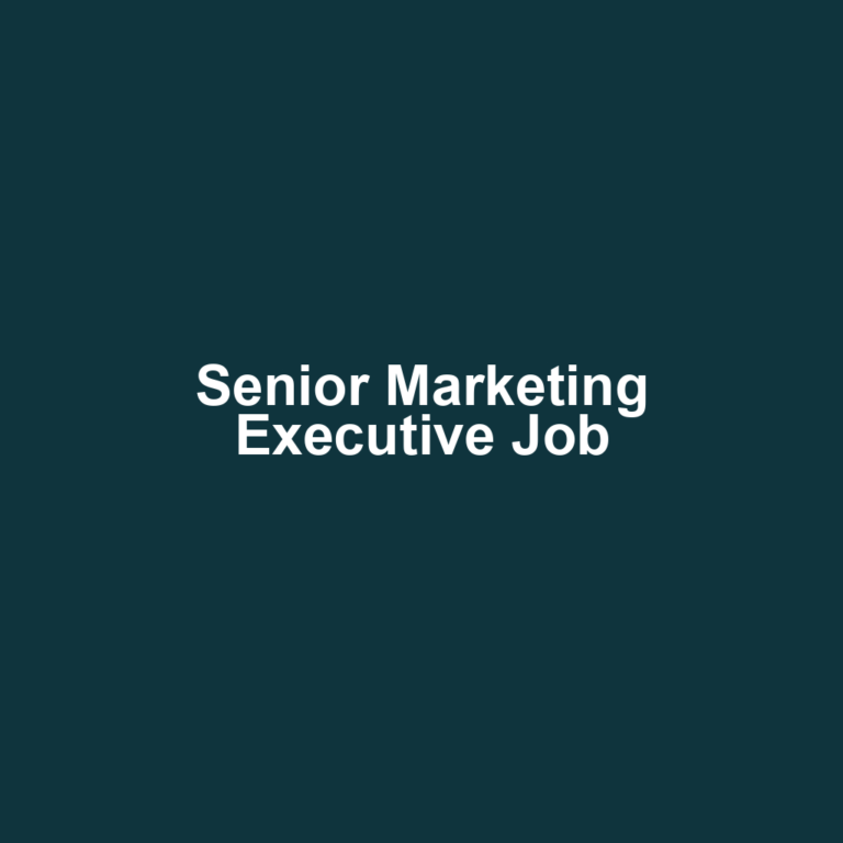 Senior Marketing Executive Job