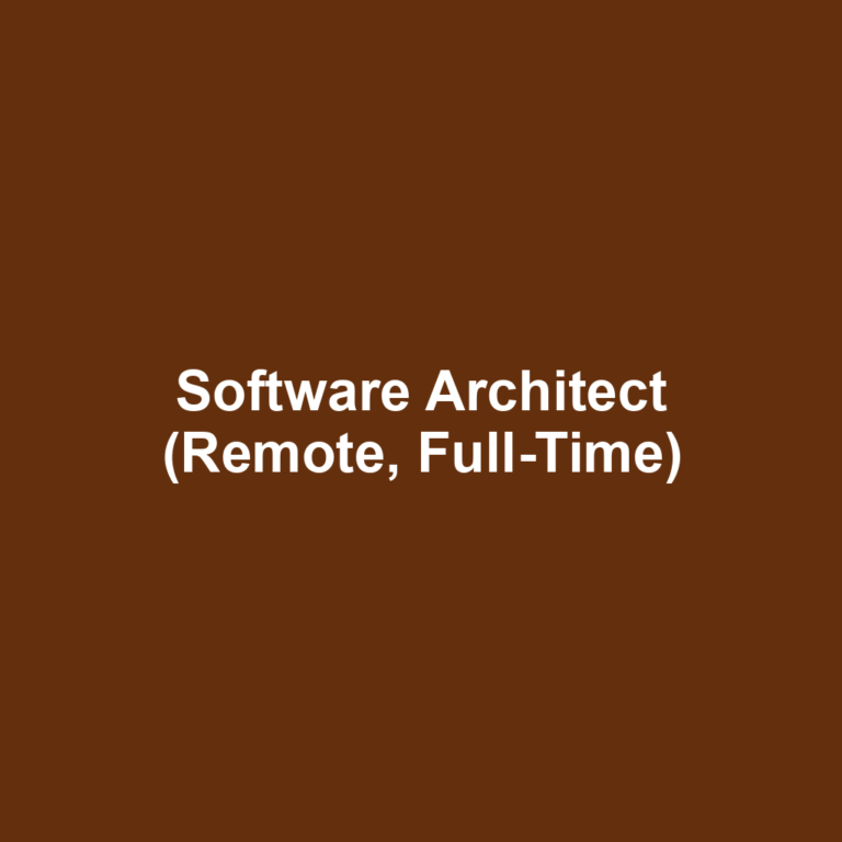 Software Architect (Remote, Full-Time)