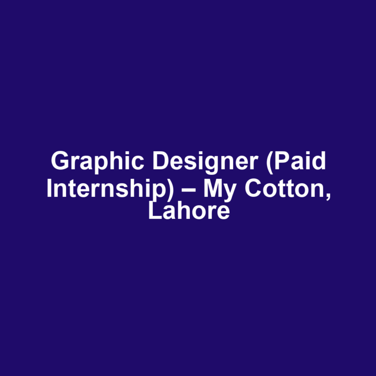 Graphic Designer (Paid Internship) – My Cotton, Lahore