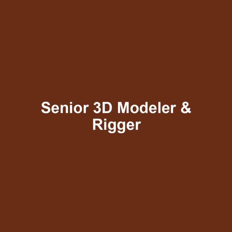 Senior 3D Modeler & Rigger